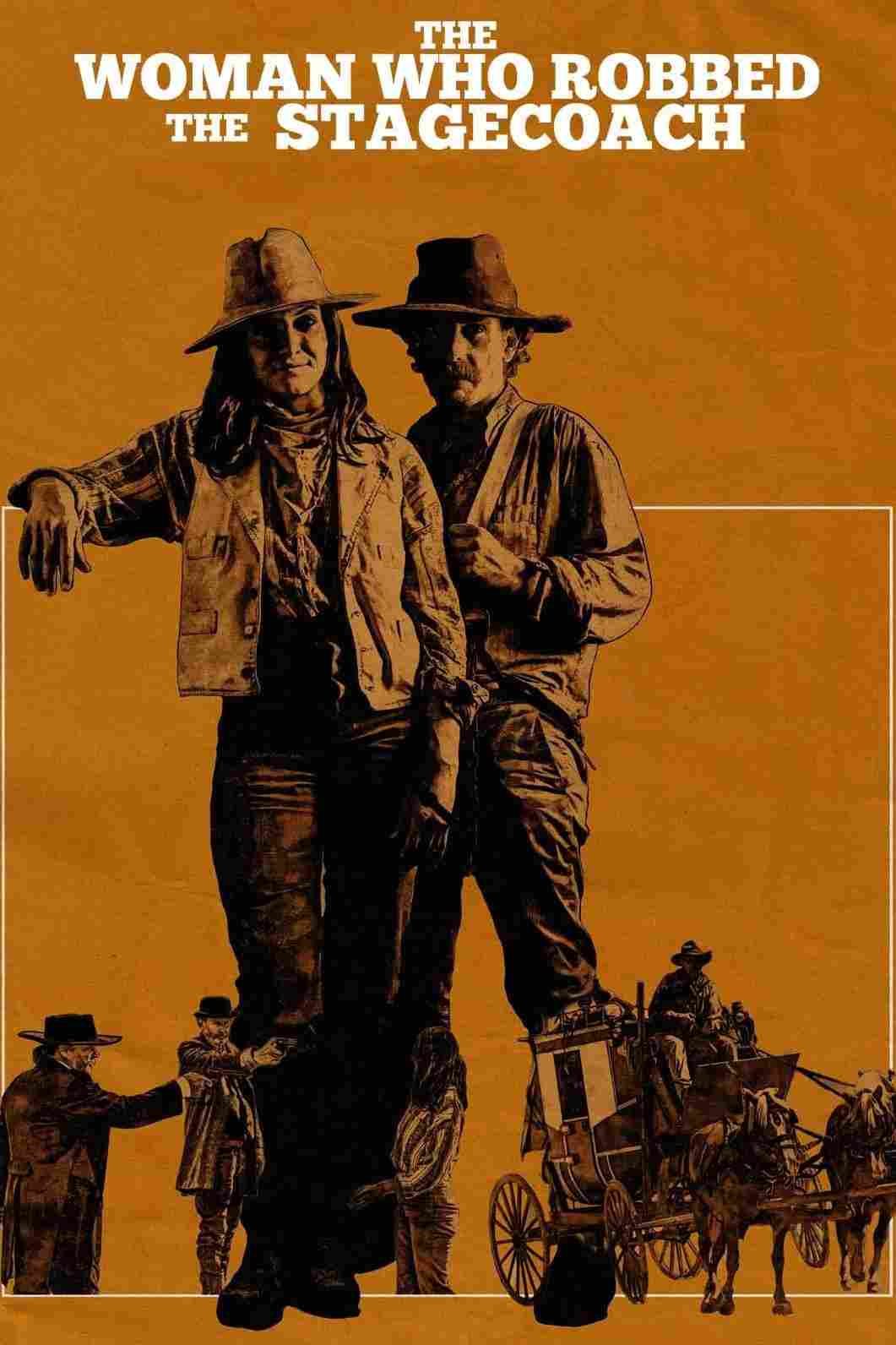 Женщина, которая ограбила дилижанс 2021