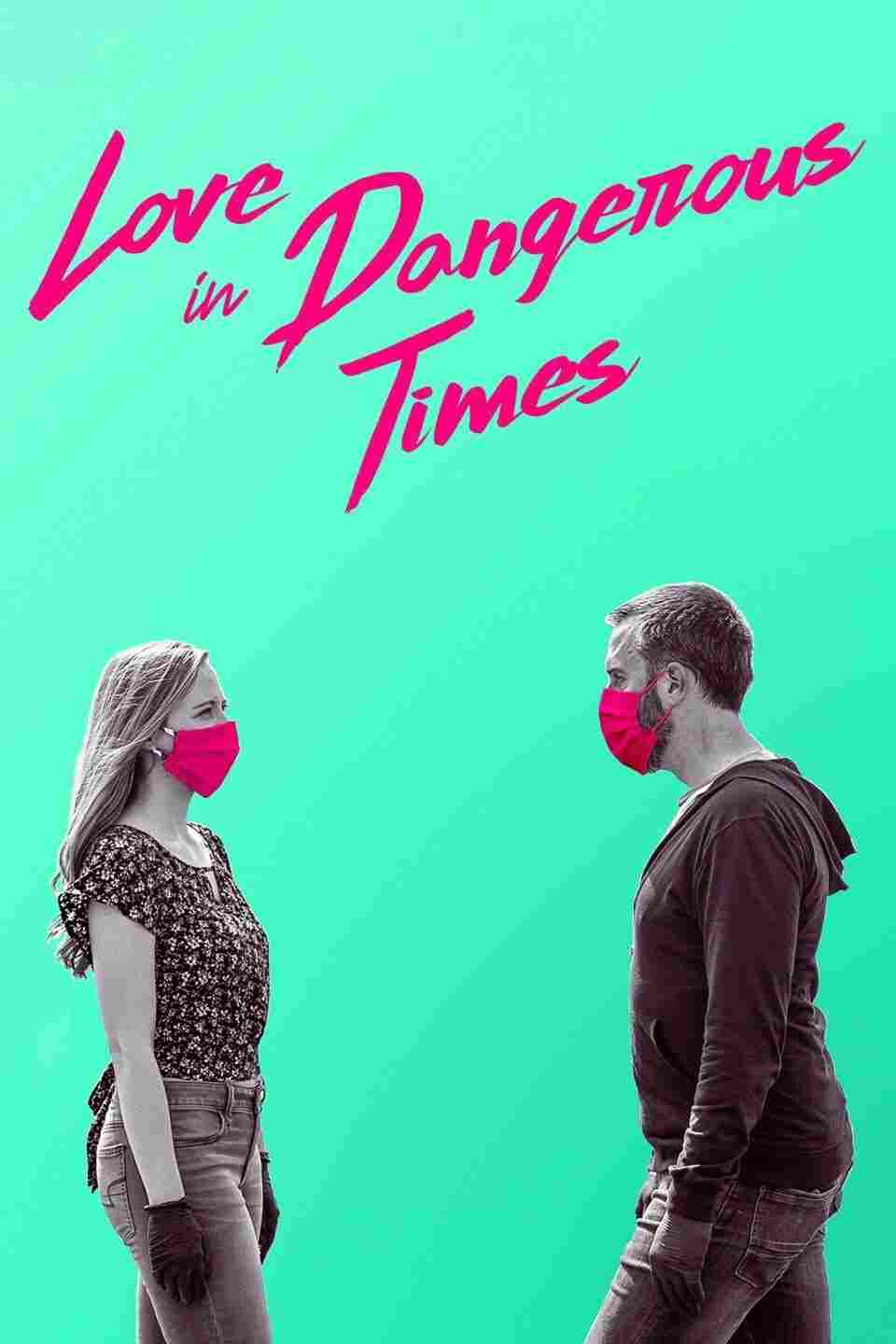 Любовь в опасные времена 2020
