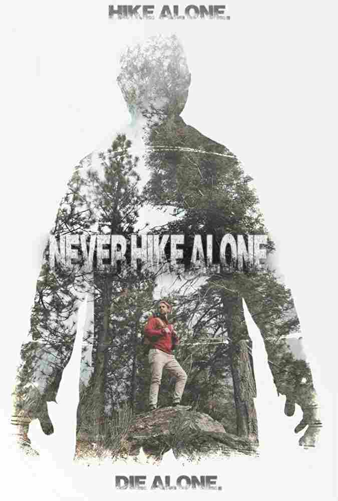 Никогда не ходите в поход одни 2017