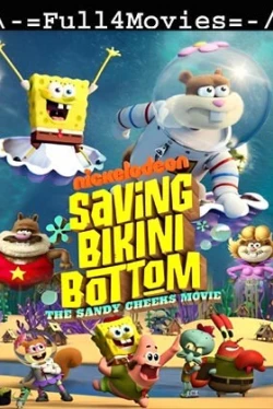 Губка боб: Спасти Бикини-Боттом: Сэнди Чикс (2024)