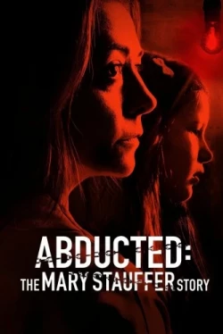 53 дня: Похищение Мэри Стауффер (2019)