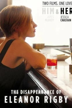 Исчезновение Элеанор Ригби: Она (2013)