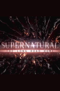 Сверхъестественное: Долгий путь домой (2020)
