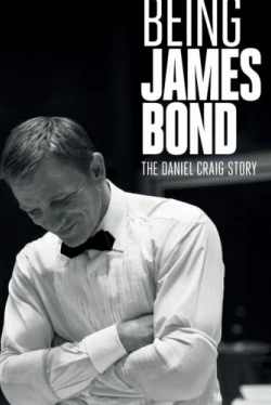 Быть Джеймсом Бондом: История Дэниэла Крэйга (2021)