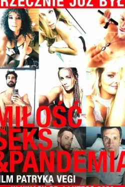 Любовь, секс и пандемия (2022)