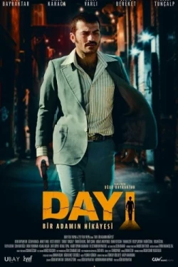 Пройдоха: мужская история / Dayi: Bir Adamin Hikayesi (2021) (2021)