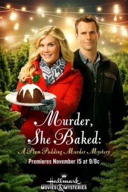 Она испекла убийство: Тайна убийства сливового пудинга (2015)