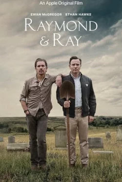 Рэймонд и Рэй (2022)