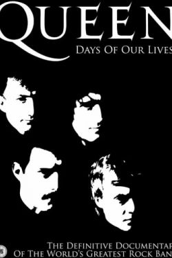 Queen: Дни наших жизней (2011)